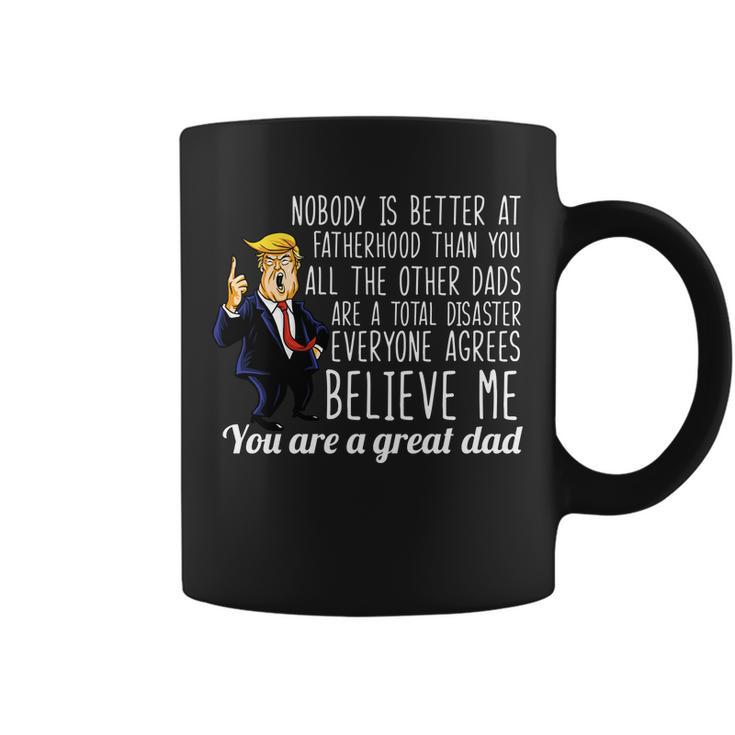 Nobody Is Better At Fatherhood Donald Trump Dad Tshirt Coffee Mug
