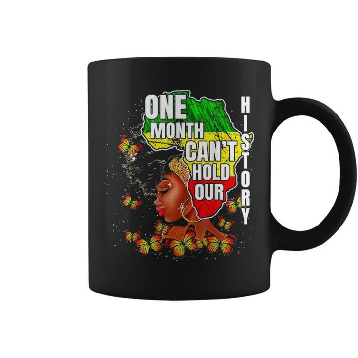 One Month Cant Hold Our History Apparel African Melanin Coffee Mug