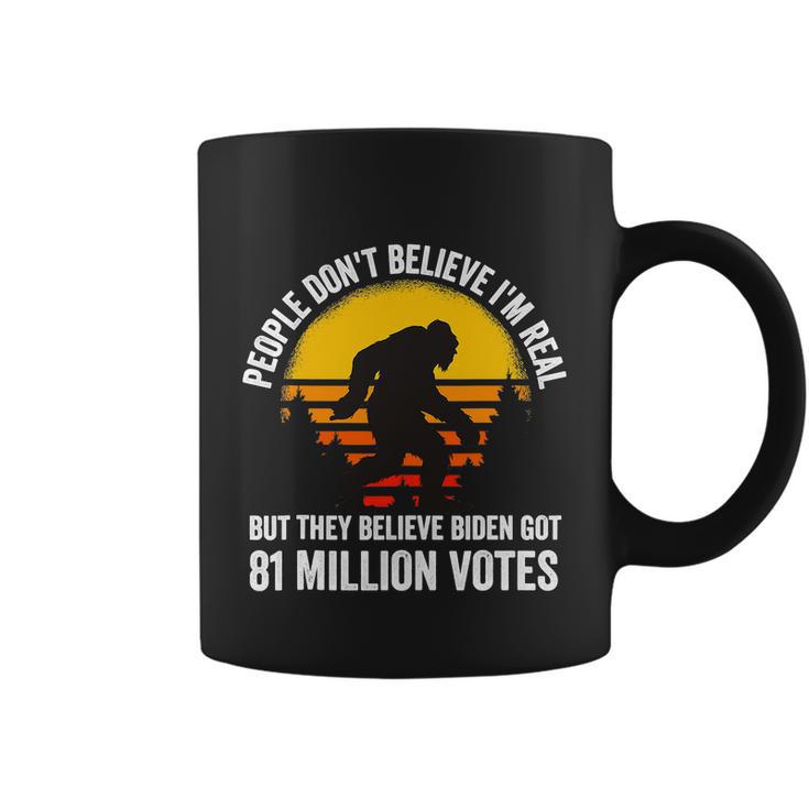 People Dont Believe Im Real But They Believe Biden Funny Bigfoot Vintage Coffee Mug