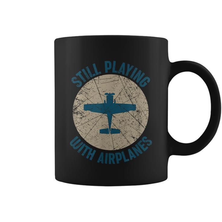 Pilot Gifts Still Playing With Airplanes Coffee Mug