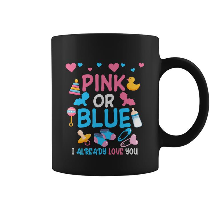Pink Or Blue I Already Love You Matching Gender Reveal Party Funny Gift Coffee Mug