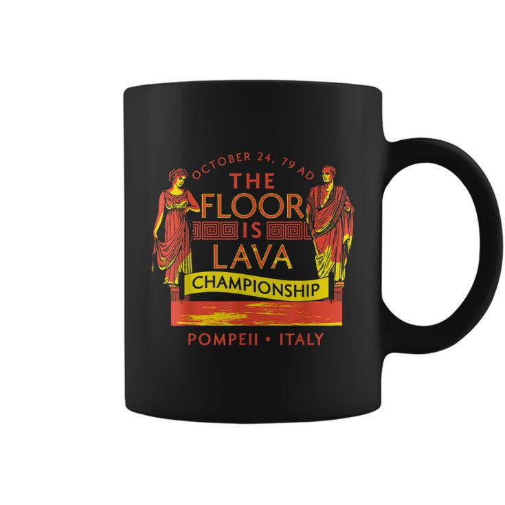 Pompeii Floor Is Lava Championship Natural Disaster Italy V2 Coffee Mug