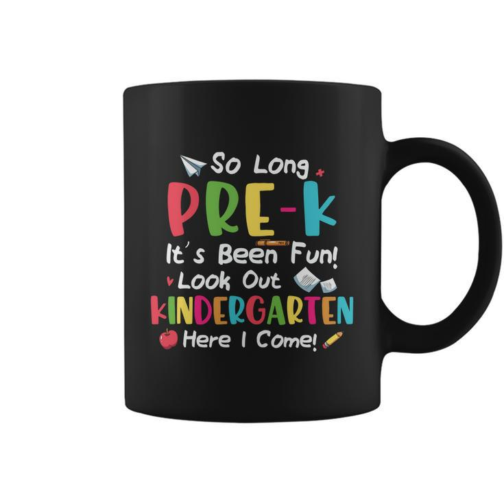 Pre Kindergarten So Long Its Been Fun Back To School First Day Of School Coffee Mug