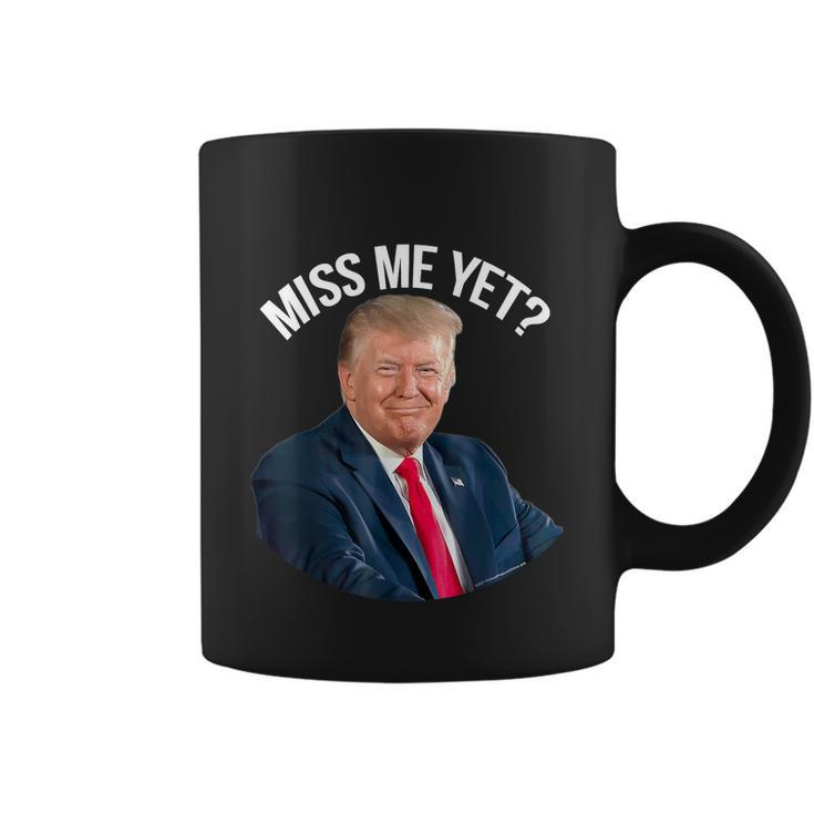 President Donald Trump Miss Me Yet Funny Political 2024 Tshirt Coffee Mug