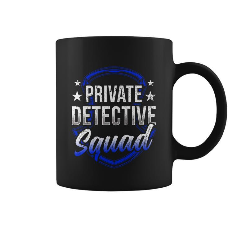 Private Detective Squad Investigation Spy Investigator Funny Gift Coffee Mug