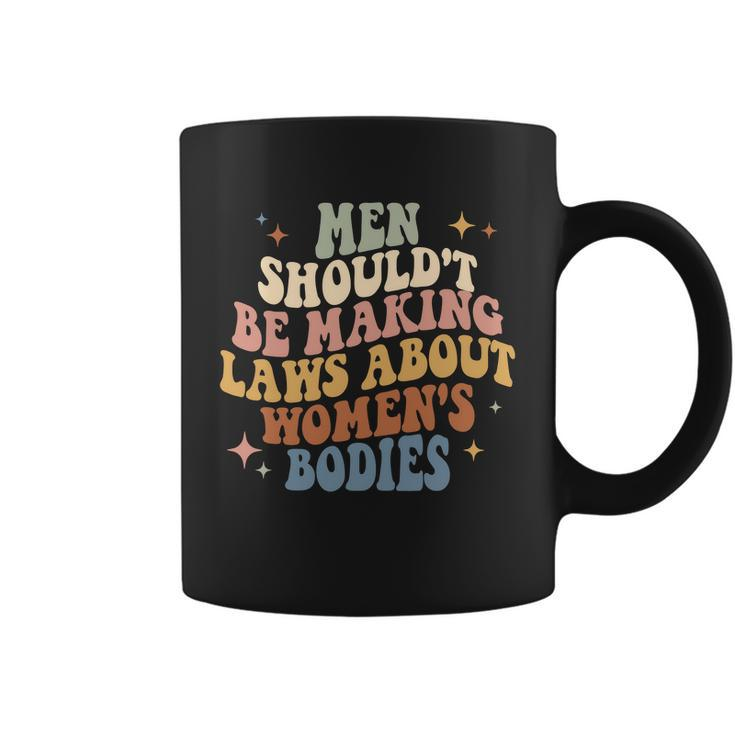 Pro Choice Mother By For My Body My Choice  Coffee Mug