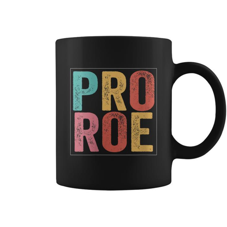 Pro Roe Pro Choice 1973 Feminist Coffee Mug
