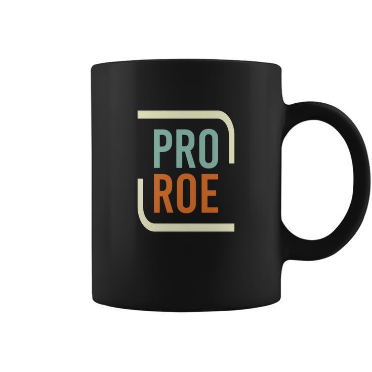 Pro Roe Pro Choice Feminist 1973 Womens Rights Coffee Mug