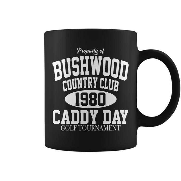 Property Of Bushwood Country Club Coffee Mug