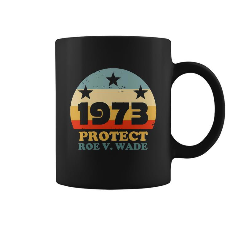 Protect Roe V Wade 1973 Pro Choice Womens Rights My Body My Choice Retro Coffee Mug