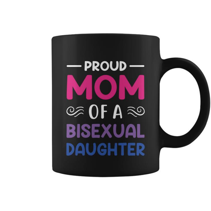 Proud Mom Of A Bisexual Daughter Lgbtq Pride Mothers Day Gift Coffee Mug