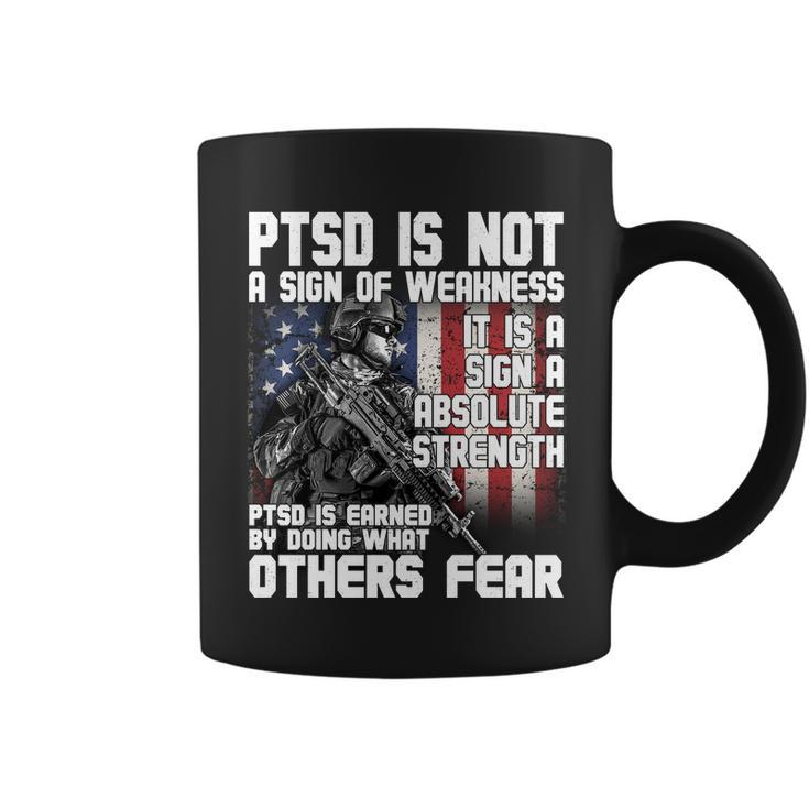 Ptsd Is Not A Sign Of Weakness Support Military Troops Coffee Mug