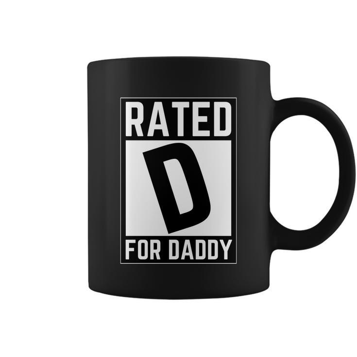 Rated D For Daddy Coffee Mug