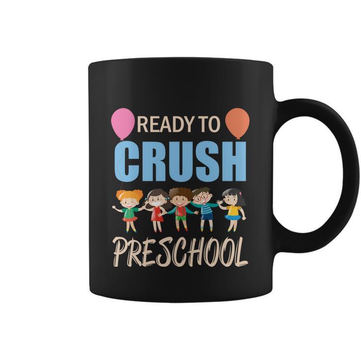 Ready To Crush Preschool Funny School Student Teachers Graphics Plus Size Shirt Coffee Mug