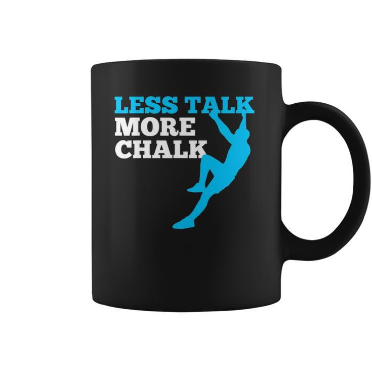 Rock Climbing Climber Less Talk More Chalk Gift Coffee Mug