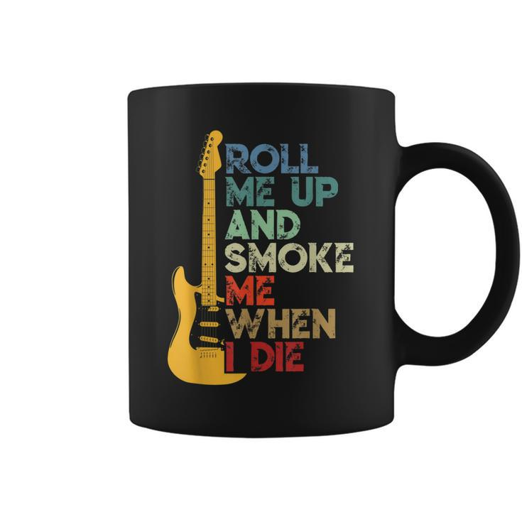 Roll Me Up And Smoke Me When I Die Guitar  Coffee Mug