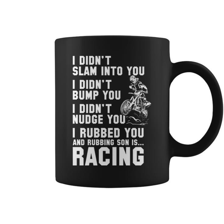 Rubbing Is Racing Coffee Mug