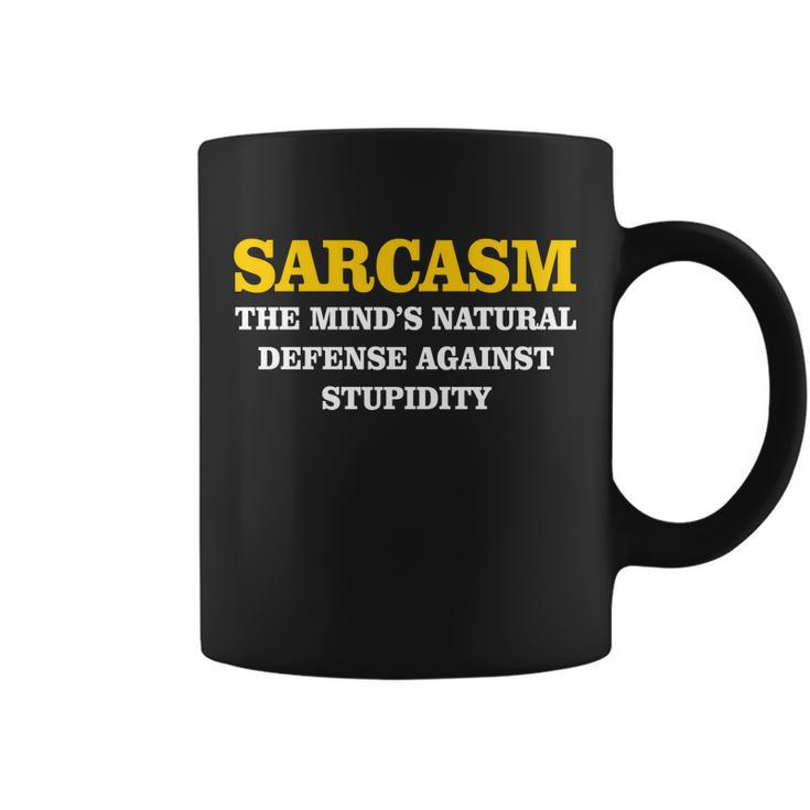 Sarcasm The Minds Natural Defense Coffee Mug