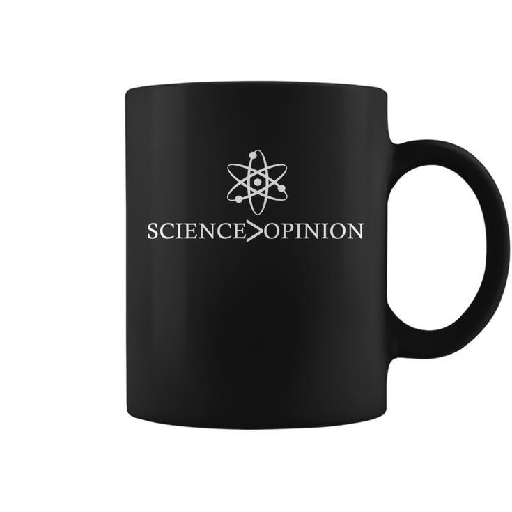 Science Is Greater Than Opinion Tshirt Coffee Mug