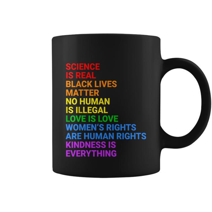 Science Is Real Black Lives Matter No Human Is Illegal Love Coffee Mug
