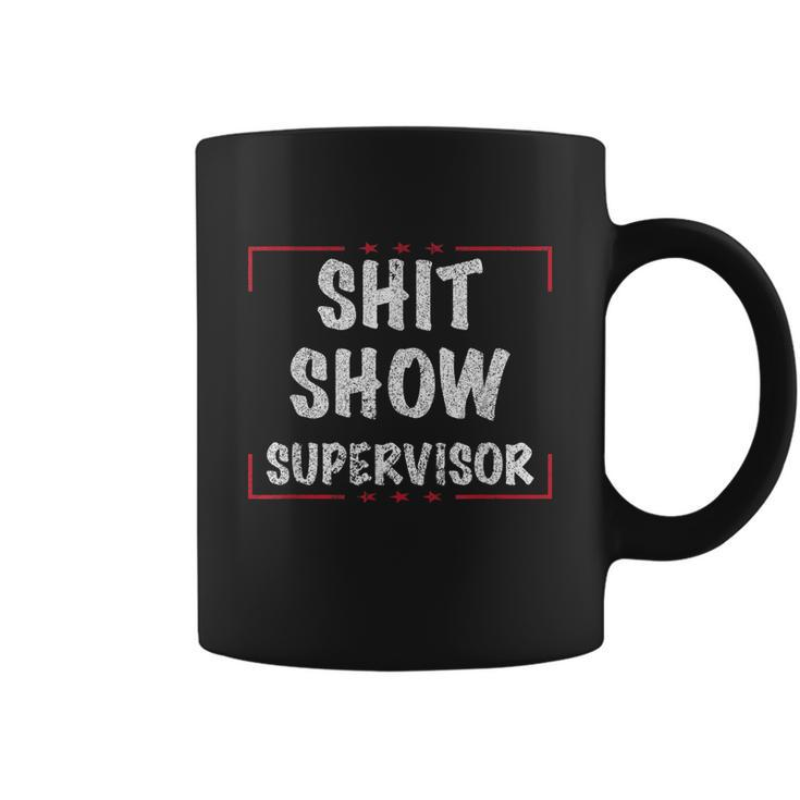 Shit Show Supervisor Funny Dad Mom Boss Teacher Present Tshirt Coffee Mug