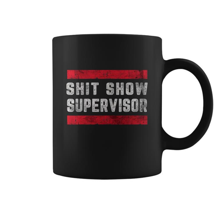 Shit Show Supervisor Sarcastic Distressed Tshirt Coffee Mug