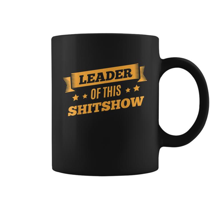 Shitshow Leader Of This Shit Show Funny Saying Coffee Mug - Thegiftio