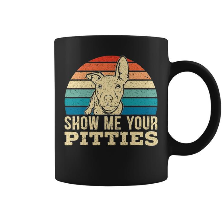 Show Me Your Pitties For A Pitbull Dog Lovers  Coffee Mug