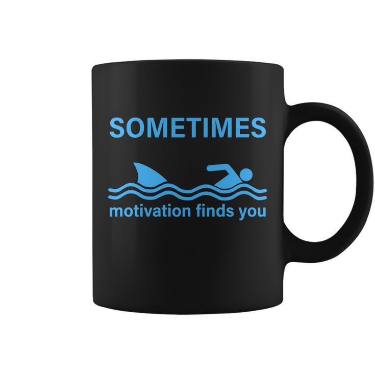 Sometimes Motivation Finds You V2 Coffee Mug