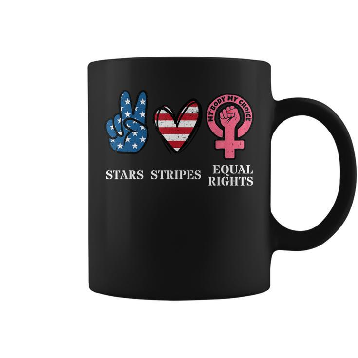 Stars Stripes & Equal Rights 4Th Of July Reproductive Rights  Coffee Mug