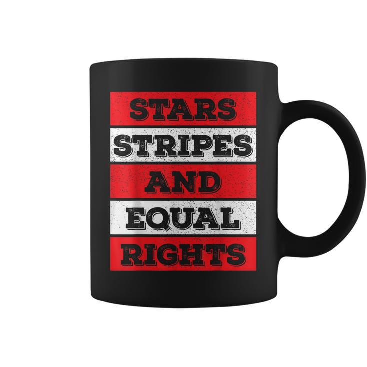 Stars Stripes Equal Rights Bold 4Th Of July Womens Rights  Coffee Mug