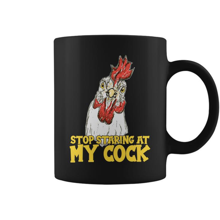 Stop Starring At My Cock Rooster Tshirt Coffee Mug