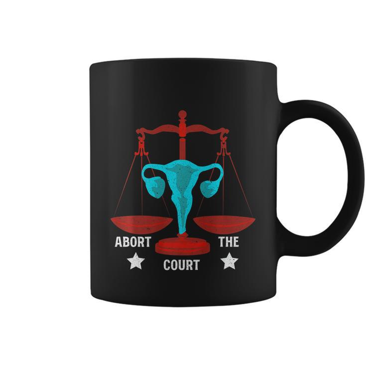 Strong Feminist Quotes Abort The Court Cool Feminists Coffee Mug