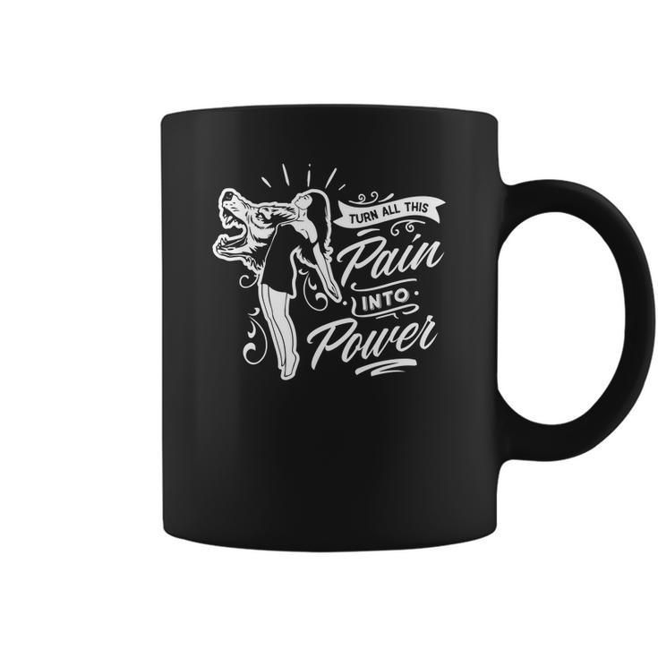 Strong Woman Turn All This Pain Into Power For Dark Colors V2 Coffee Mug