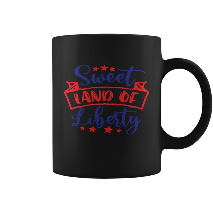 Sweet Land Of Liberty Freedom 4Th Of July Great Gift Coffee Mug