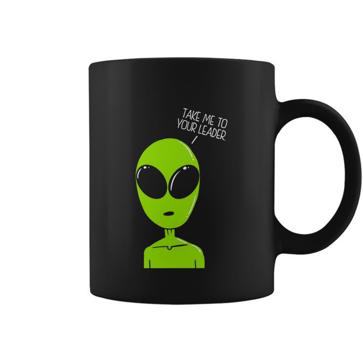 Take Me To Your Leader Alien Coffee Mug