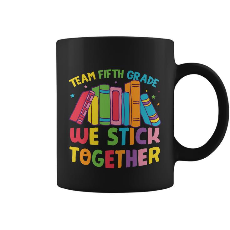 Team Fifth Grade Back To School First Day Of School Coffee Mug