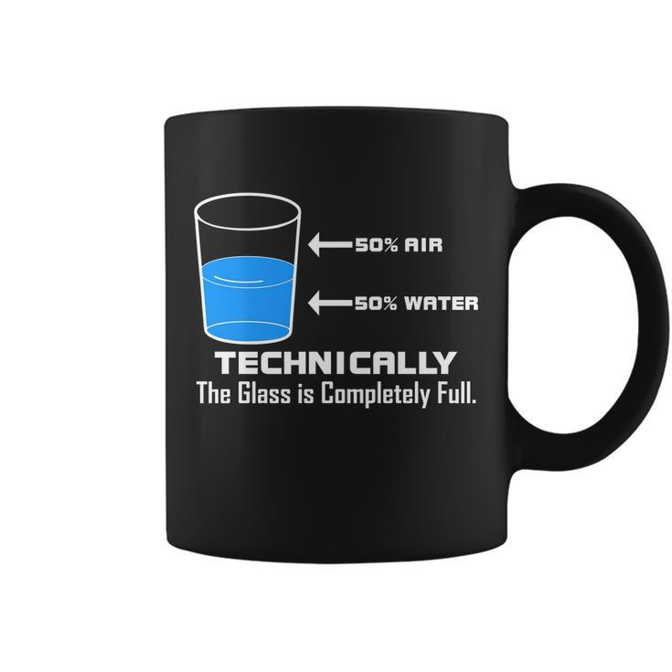 Technically The Glass Is Completely Full Funny Science Coffee Mug