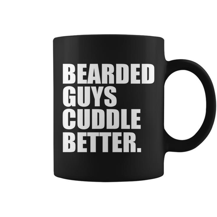 The Bearded Guys Cuddle Better Funny Beard Tshirt Coffee Mug