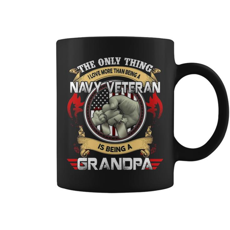 The Only Thing I Love More Than Being A Navy Veteran Coffee Mug