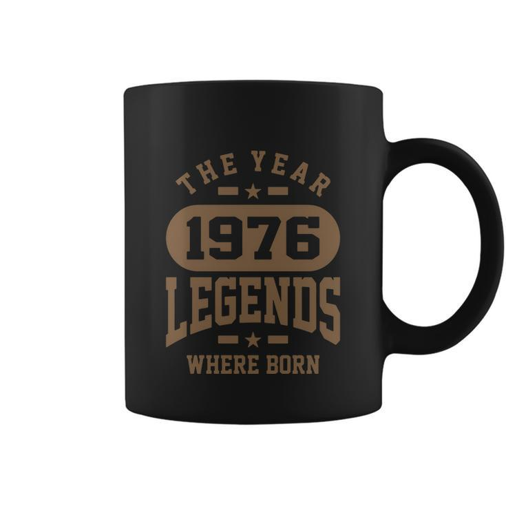 The Year 1976 Legends Where Born Birthday Tshirt Coffee Mug