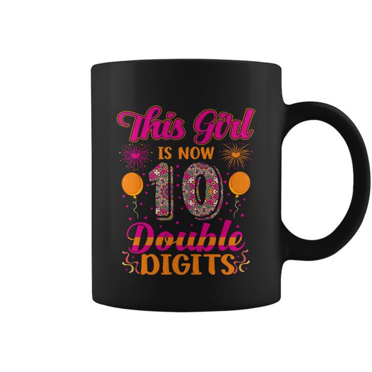 This Girl Is Now 10 Double Digits Gift Coffee Mug