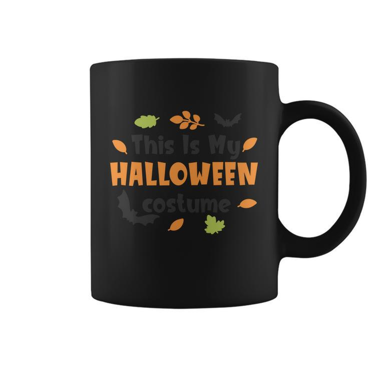 This Is My Halloween Costume Halloween Quote Coffee Mug