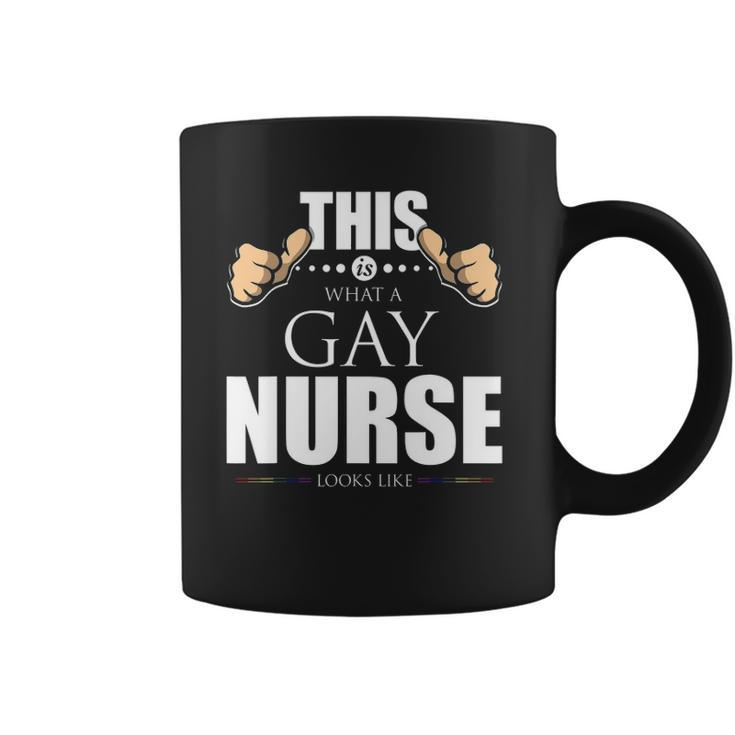 This Is What A Gay Nurse Looks Like Lgbt Pride Coffee Mug