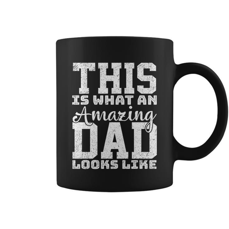 This Is What An Amazing Dad Looks Like Gift Coffee Mug