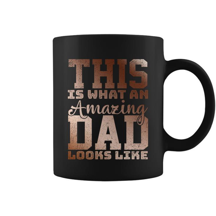 This Is What An Amazing Dad Looks Like Gift Coffee Mug