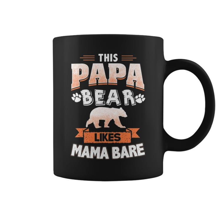 This Papa Bear Likes Mama Bare Coffee Mug