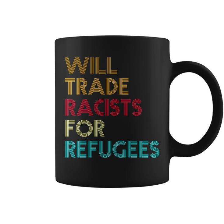 Trade Racists For Refugees Funny Political Tshirt Coffee Mug