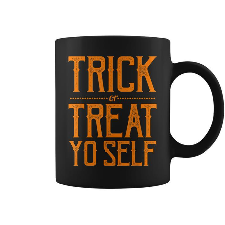 Trick Or Treat Yo Self Sassy Halloween Coffee Mug