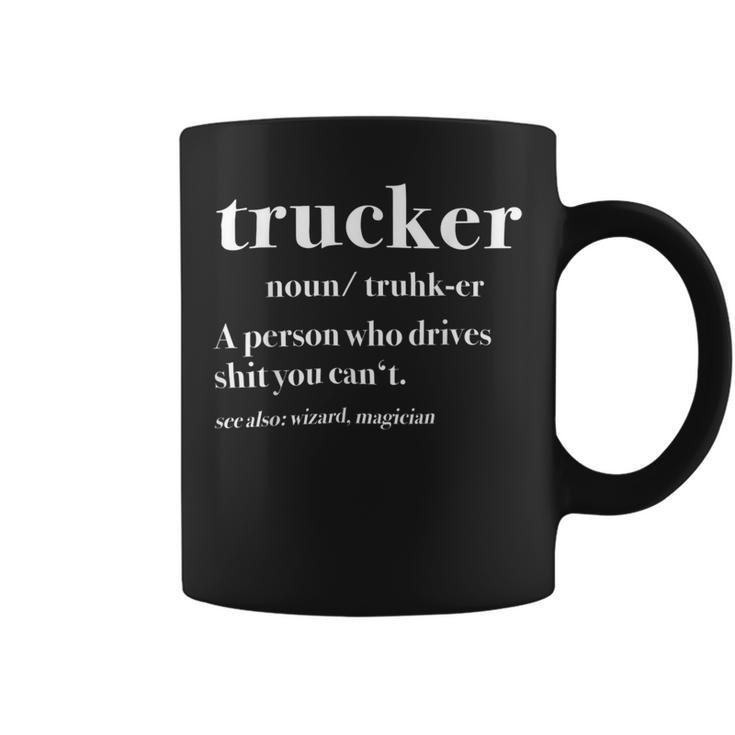 Trucker Trucker Definition Truck Driver Coffee Mug